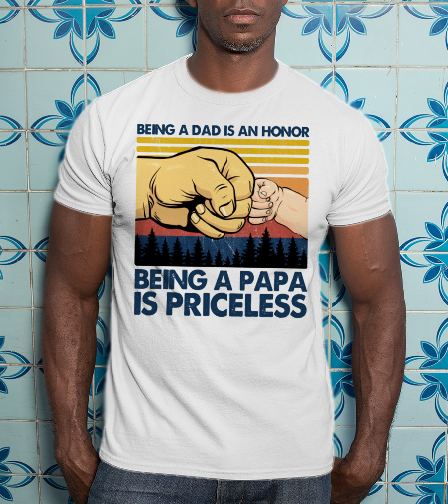 Being A Dad Is An Honor Being A Papa Is Priceless Fist Bump Sunset Forest Motif T-Shirt