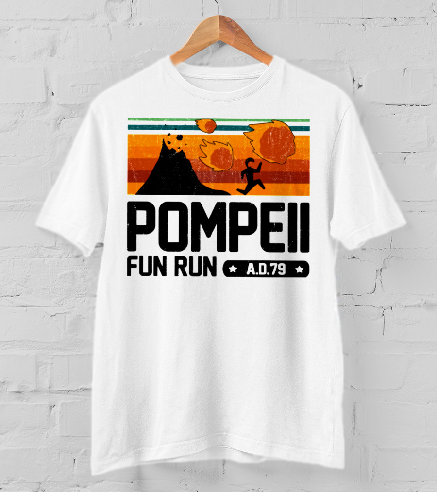 Pompeii Fun Run A.D.79 Volcanic Eruption Escape Retro Adventure T-Shirt