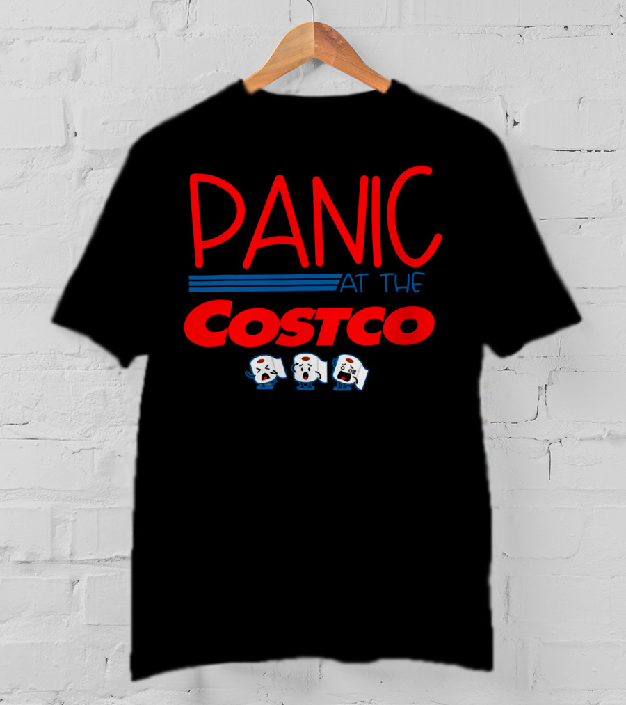 PANIC AT THE COSTCO Awesome Shopping Humor With Toilet Paper Cartoon T-Shirt