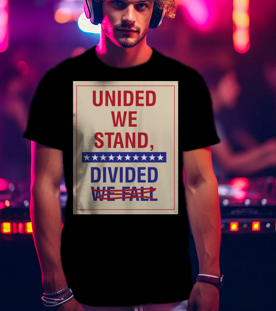 United We Stand The Late Show Stephen Colbert Unided We Stand Divided We Fall T-Shirt