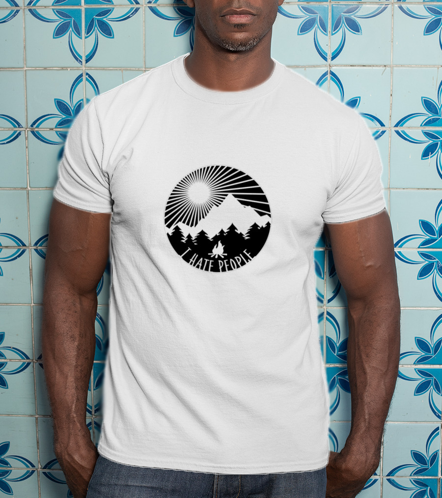 I Hate People Camping Mountain Forest Sunburst T-Shirt