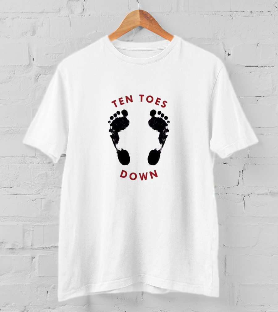 Ten Toes Down Footprint Motivational Phrase T-Shirt