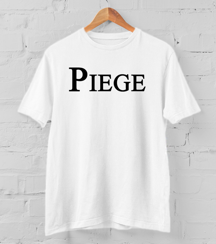 PIEGE T-Shirt