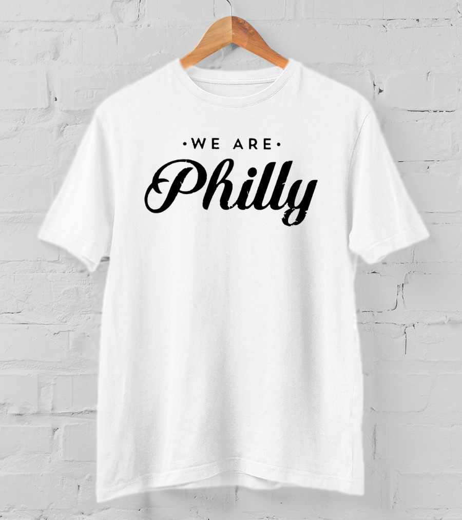 We Are Philly Community Pride T-Shirt