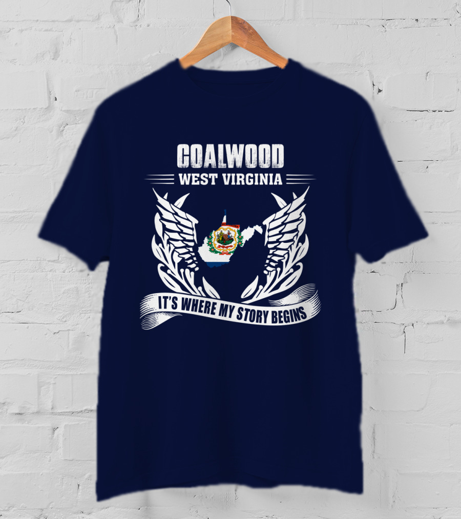 Coalwood West Virginia It's Where My Story Begins T-Shirt