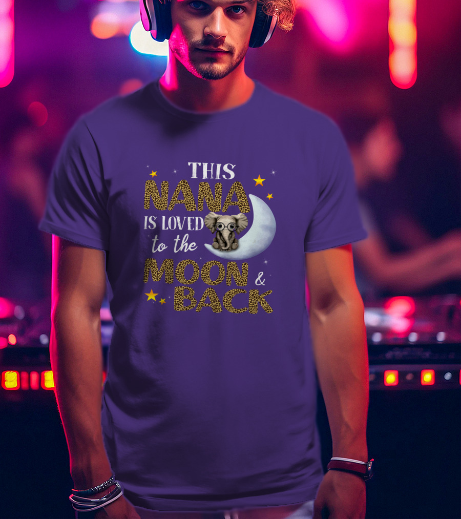 This Nana Is Loved To The Moon And Back Elephant Stars T-Shirt