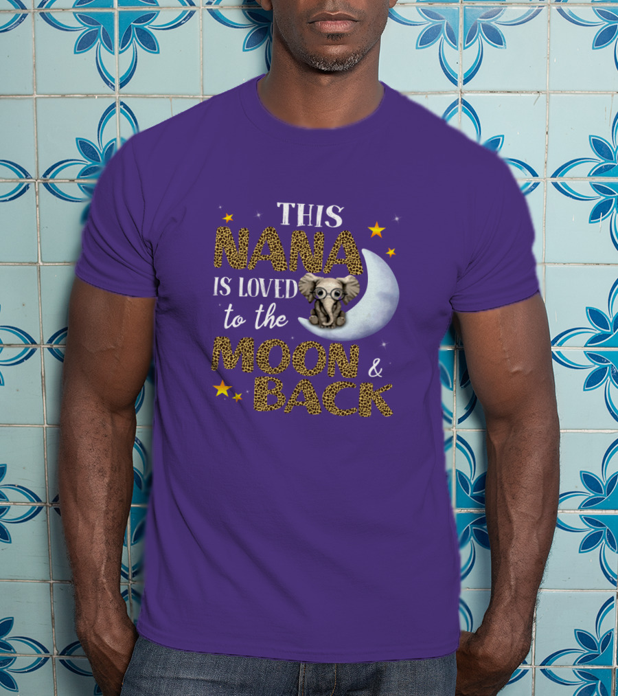 This Nana Is Loved To The Moon And Back Elephant Stars T-Shirt