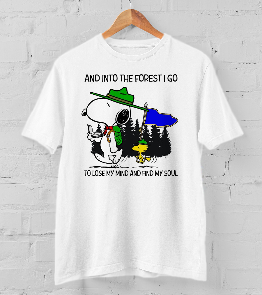 And Into The Forest I Go To Lose My Mind And Find My Soul Snoopy Woodstock T-Shirt