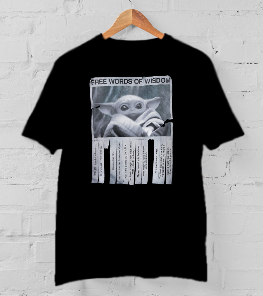 Free Words Of Wisdom Baby Yoda Feel The Force Use The Force Do OR Not Try Ansin.enm.us T-Shirt