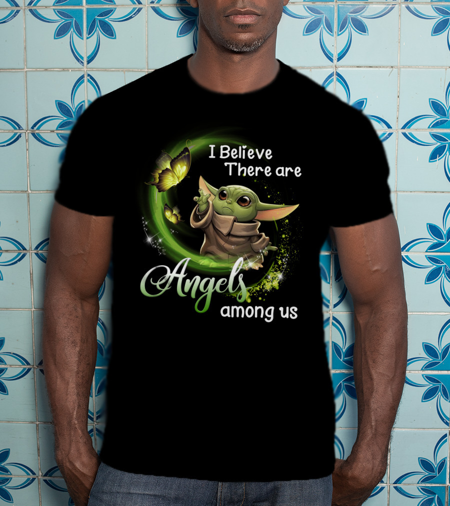 I Believe There Are Angels Among Us Baby Yoda With Butterflies T-Shirt