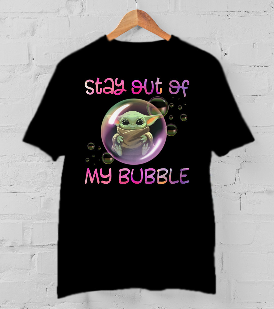 Stay Out Of My Bubble Baby Alien T-Shirt