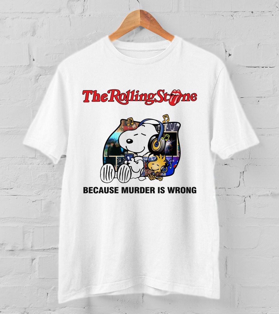 The Rolling Stone Snoopy Because Murder Is Wrong T-Shirt