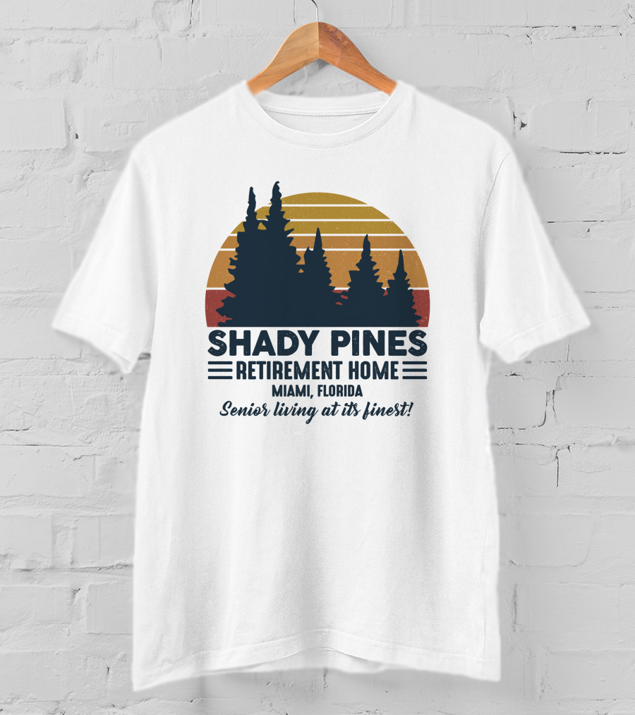 Shady Pines Retirement Home Miami Florida Senior Living At Its Finest Vintage Sunset Forest T-Shirt