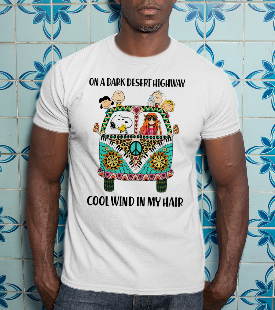 Peanuts Snoopy Woodstock Peace Van On A Dark Desert Highway Cool Wind In My Hair T-Shirt