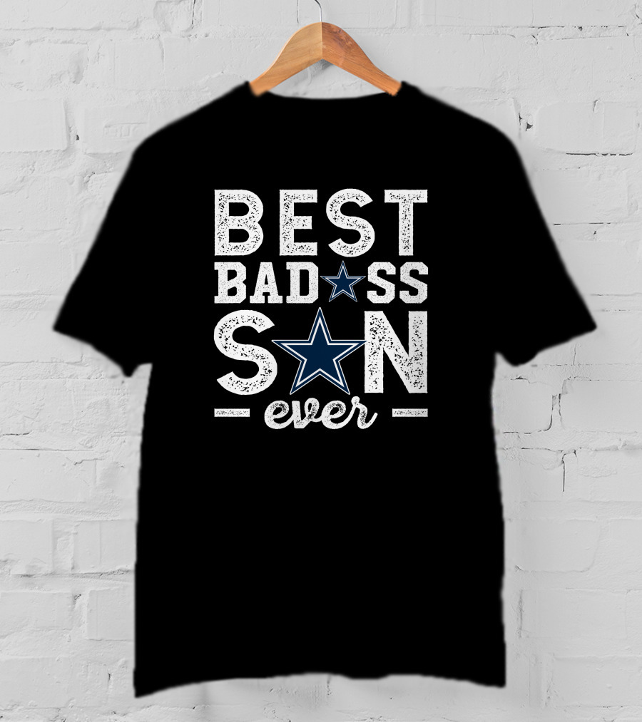 BEST BADASS SON EVER Dallas Football Star T-Shirt
