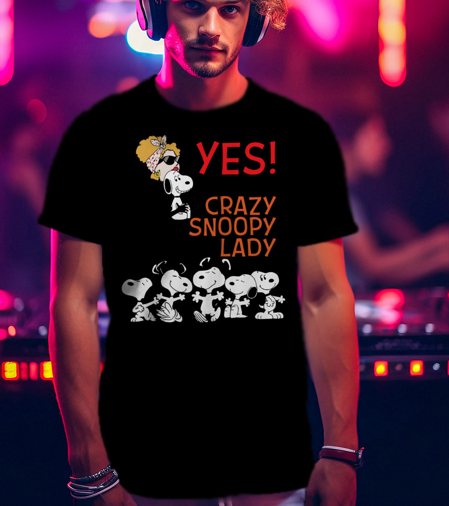 Yes I Am The Crazy Snoopy Lady T-Shirt