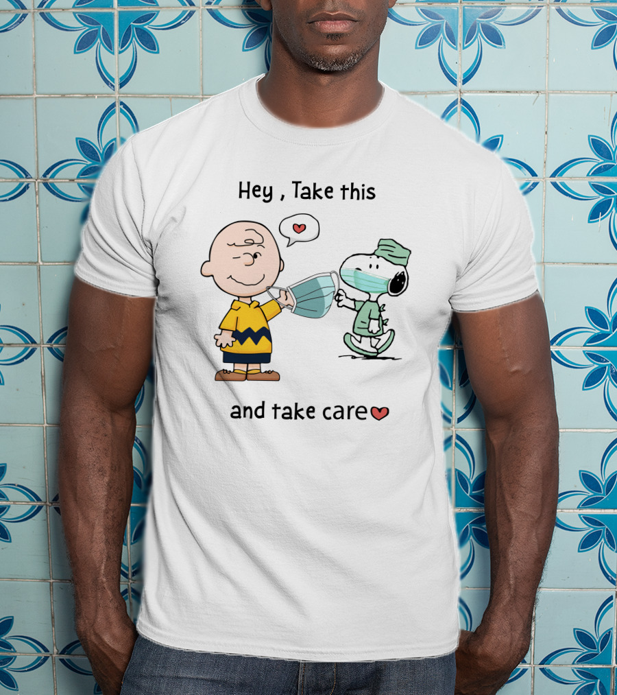 Hey Take This And Take Care Hearts T-Shirt