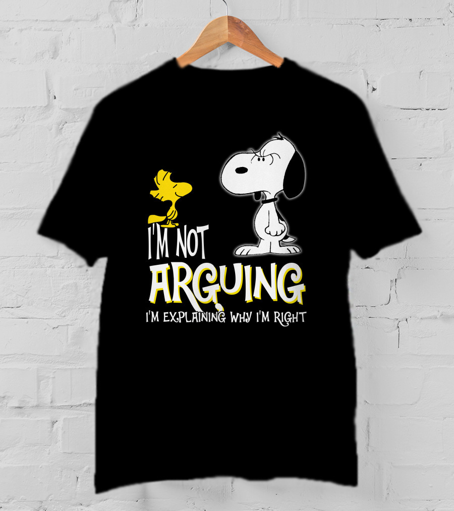 I'm Not Arguing I'm Explaining Why I'm Right Snoopy Woodstock Peanuts T-Shirt