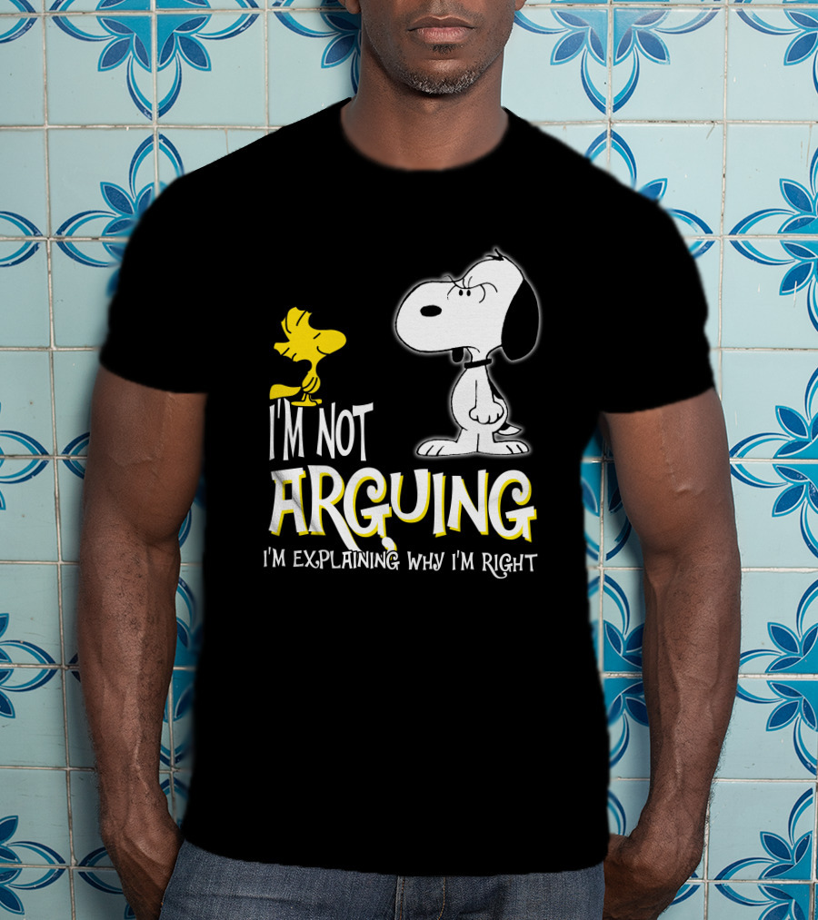 I'm Not Arguing I'm Explaining Why I'm Right Snoopy Woodstock Peanuts T-Shirt