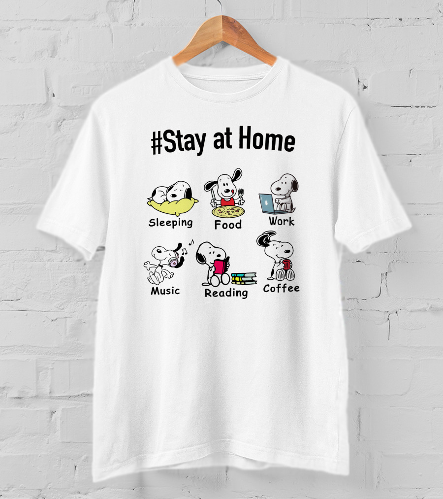 Stay At Home Sleeping Food Work Music Reading Coffee T-Shirt