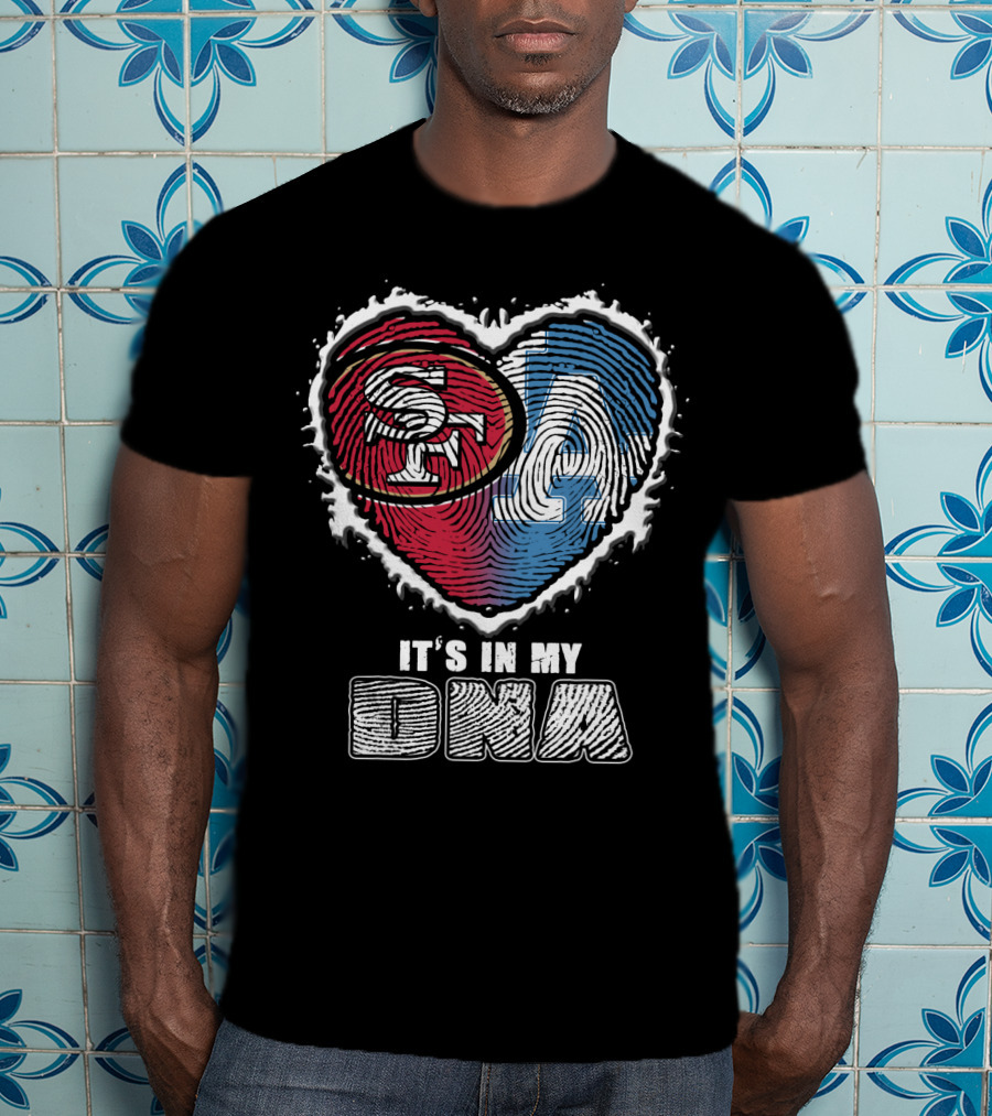 SF LA Heart It’s In My DNA T-Shirt