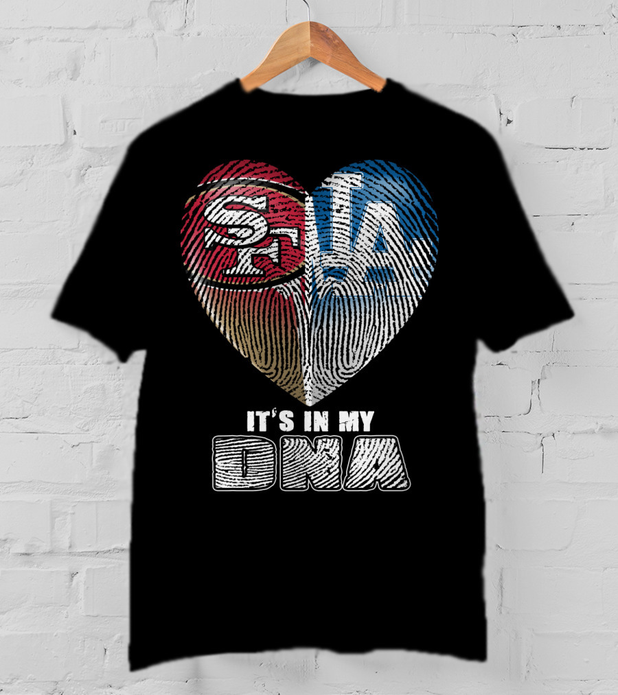 It's In My Dna La Sf Heart Fingerprint T-Shirt