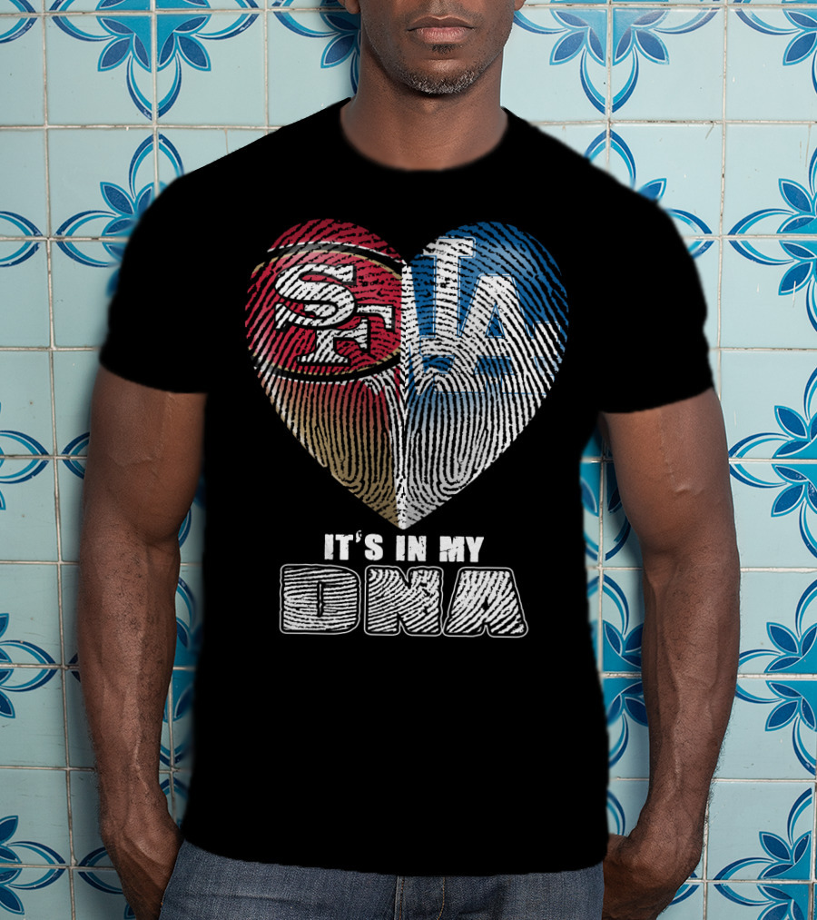 It's In My Dna La Sf Heart Fingerprint T-Shirt