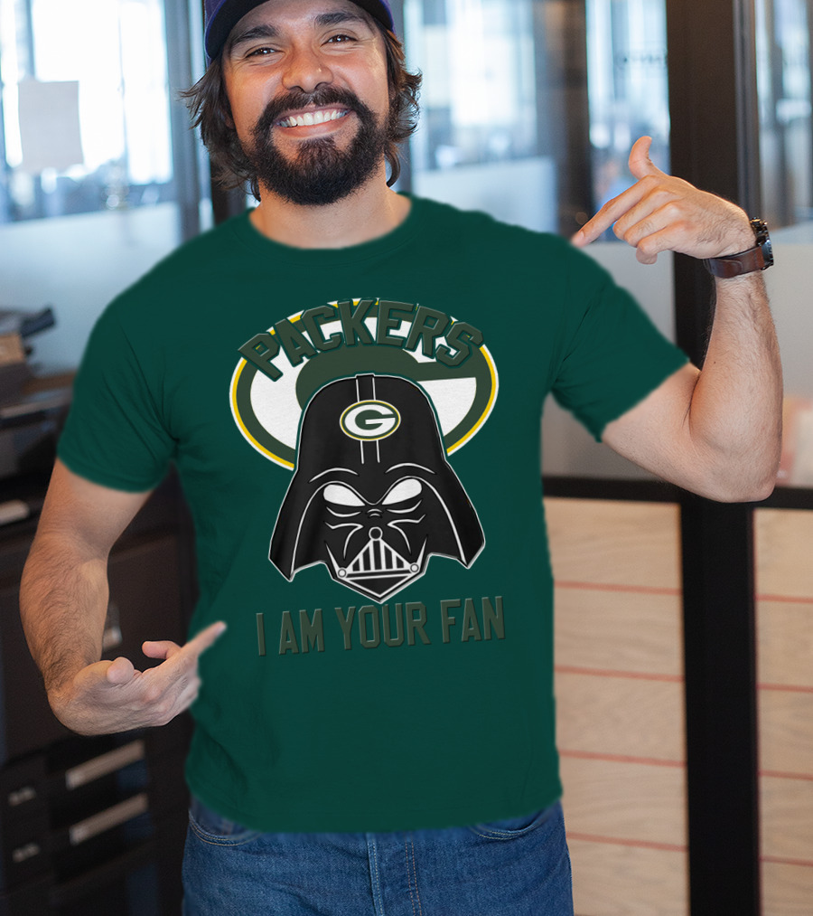 Packers I Am Your Fan T-Shirt