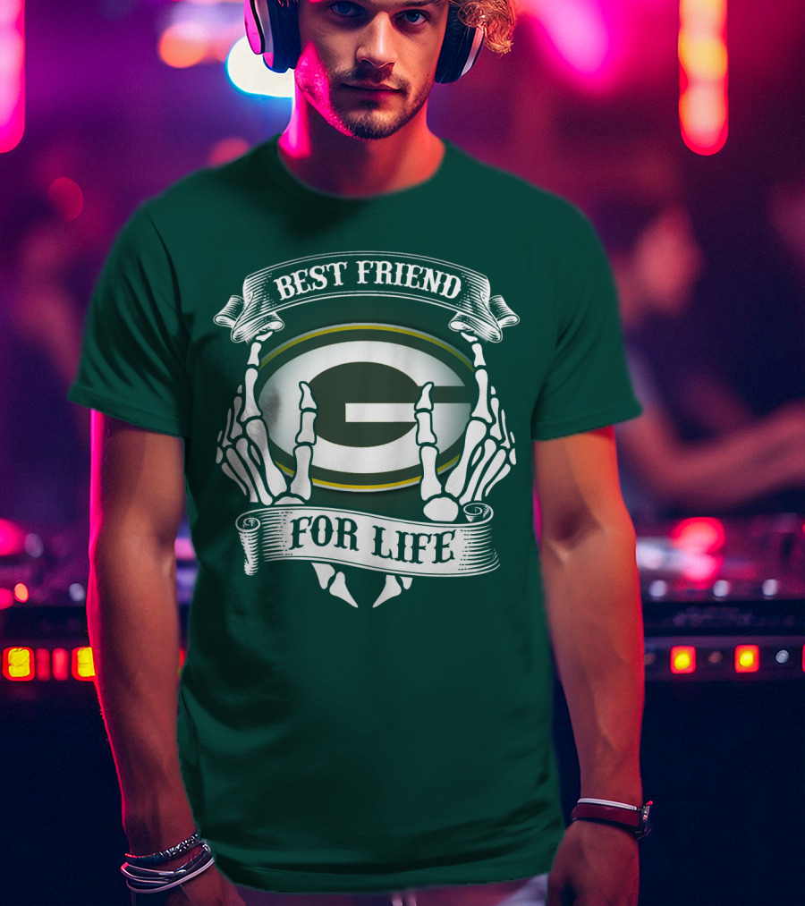 Best Friend For Life Green Bay Packers T-Shirt
