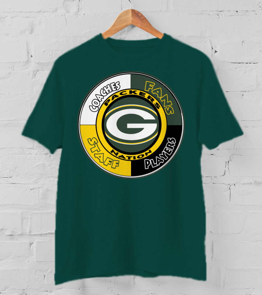 Packers Nation Coaches Fans Staff Players Green Bay Packers T-Shirt