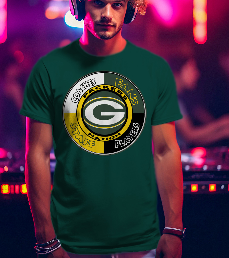 Packers Nation Coaches Fans Staff Players Green Bay Packers T-Shirt