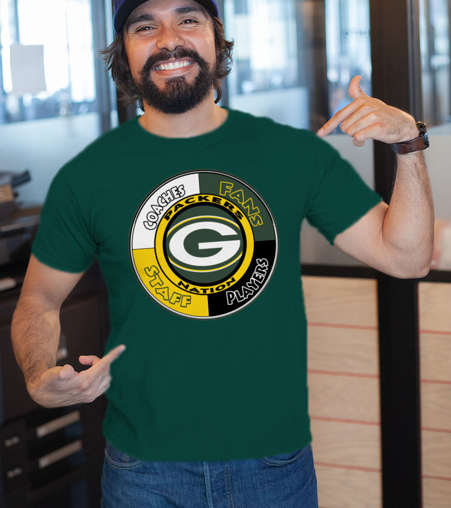 Packers Nation Coaches Fans Staff Players Green Bay Packers T-Shirt