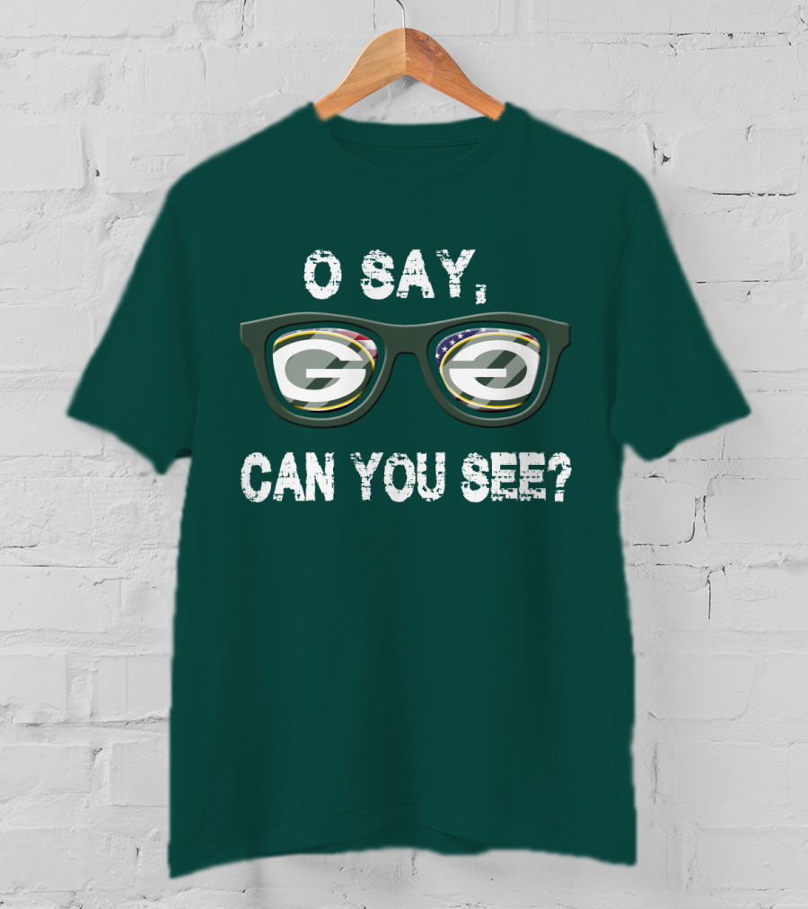 Green Bay Packers O Say Can You See Glasses T-Shirt