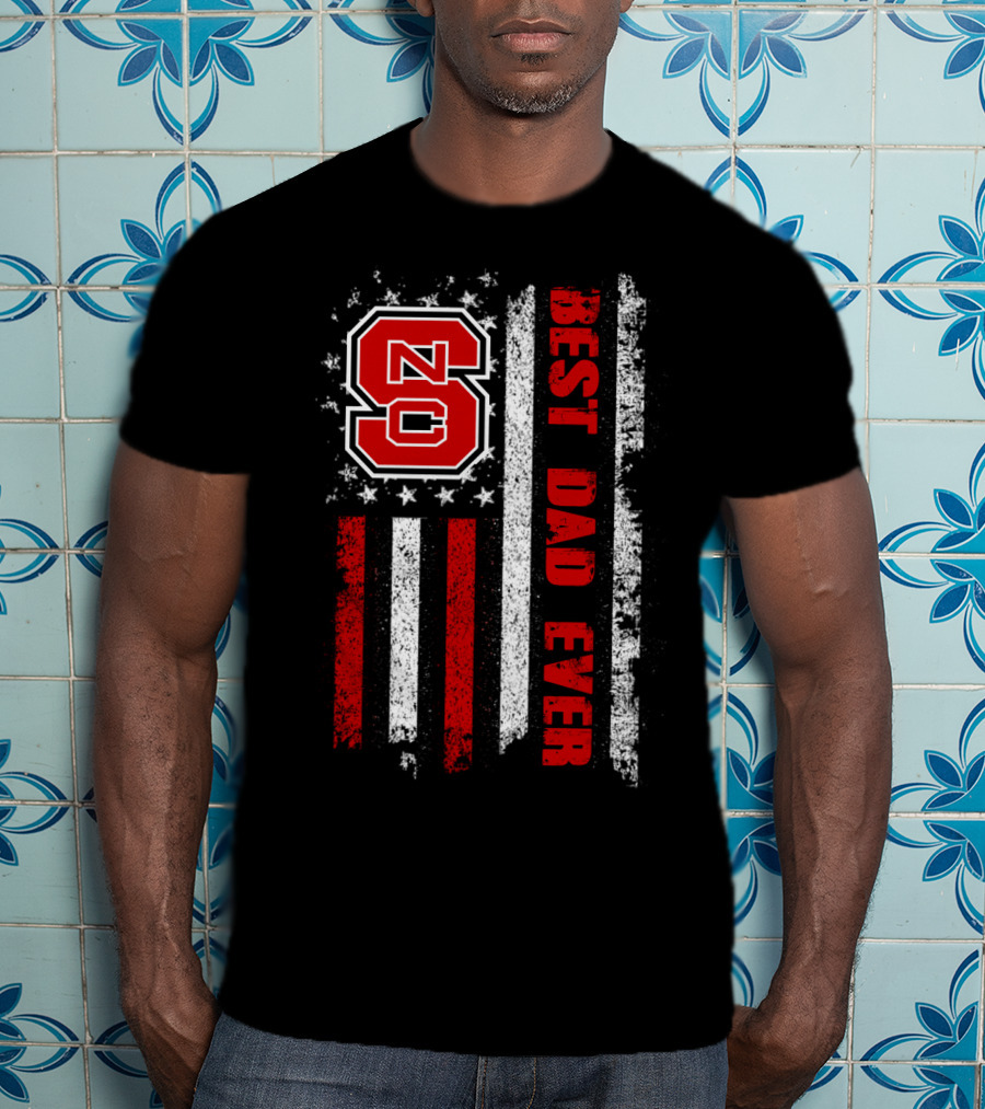 Nc State Best Dad Ever American Flag Stars And Stripes T-Shirt