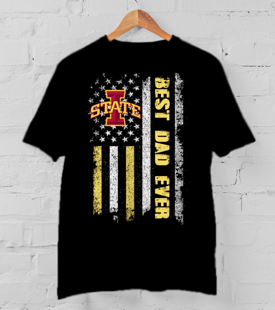 Iowa State Best Dad Ever American Flag Banner T-Shirt