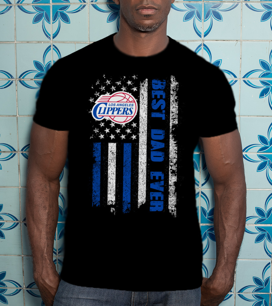Los Angeles Clippers Best Dad Ever American Flag T-Shirt
