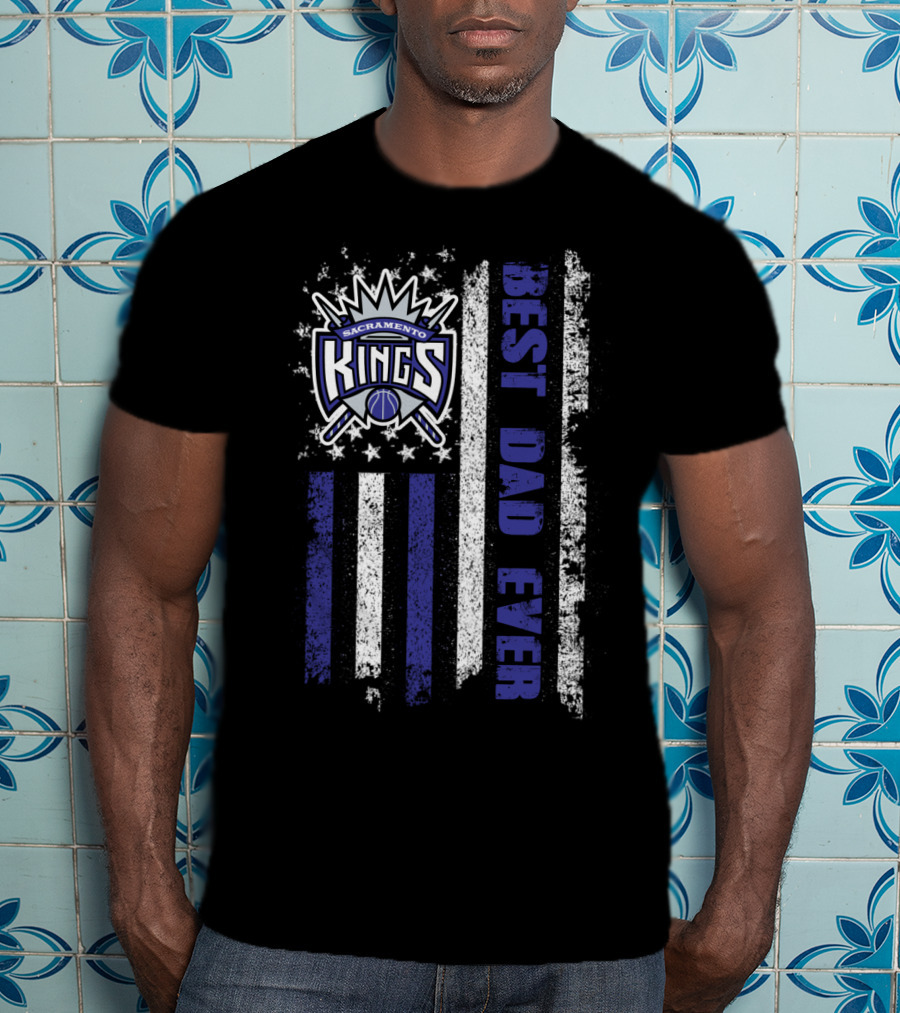 Sacramento Kings Best Dad Ever American Flag Evd 027 T-Shirt