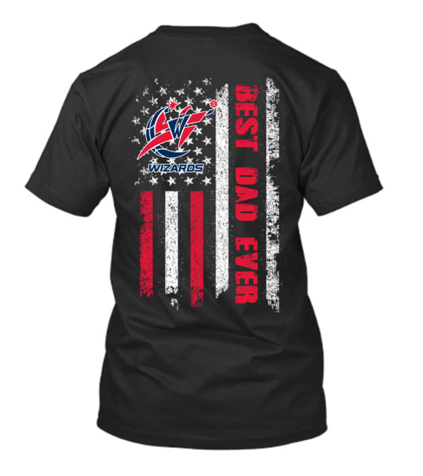 Washington Wizards Best Dad Ever Stars And Stripes T-Shirt