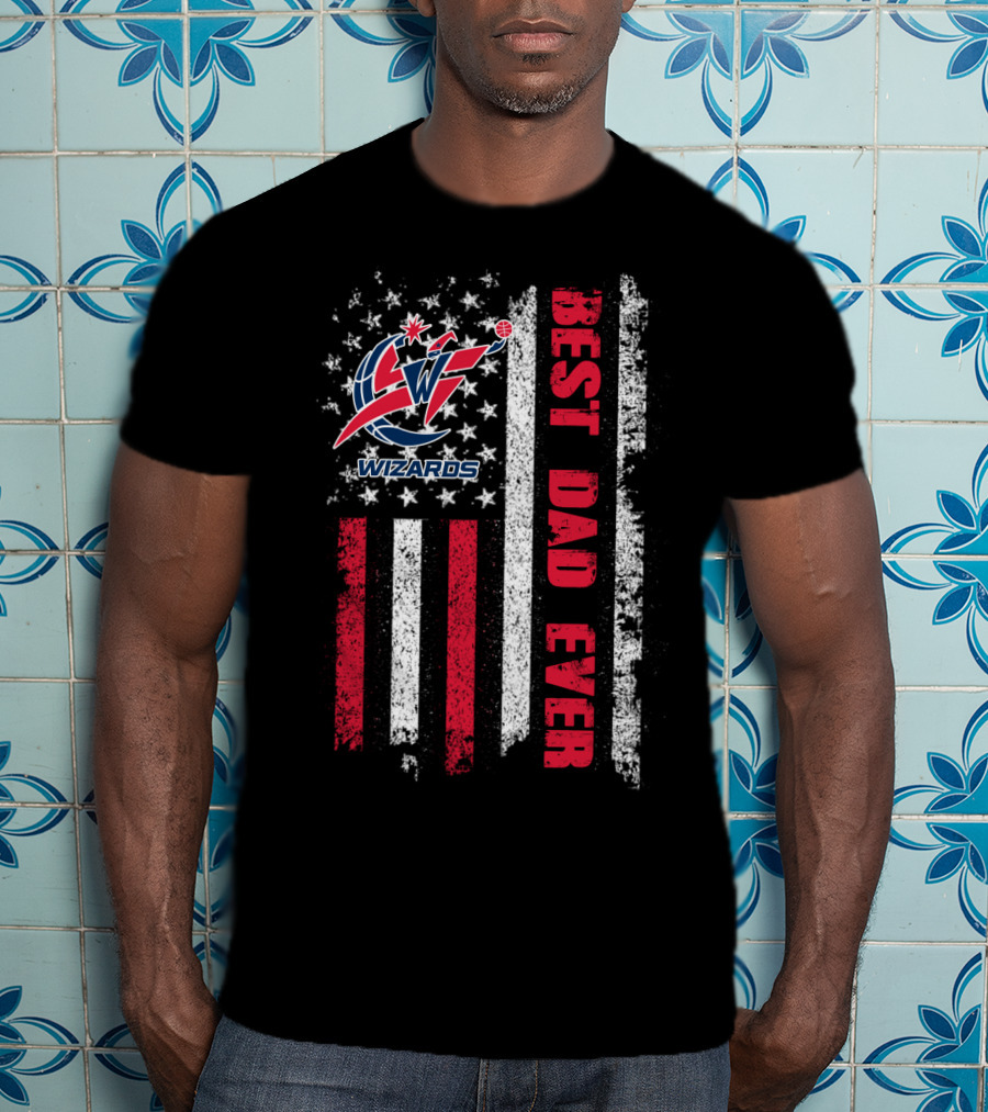 Washington Wizards Best Dad Ever Stars And Stripes T-Shirt