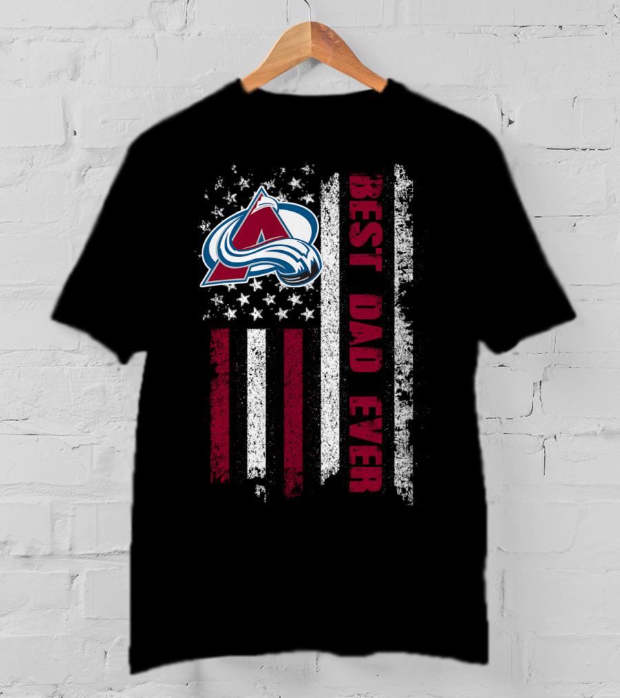 Colorado Avalanche Best Dad Ever American Flag T-Shirt