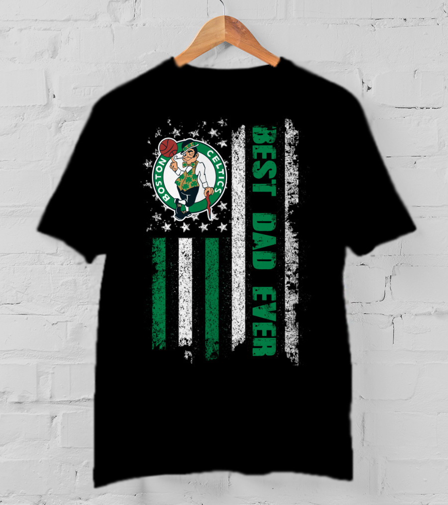 Boston Celtics Best Dad Ever T-Shirt