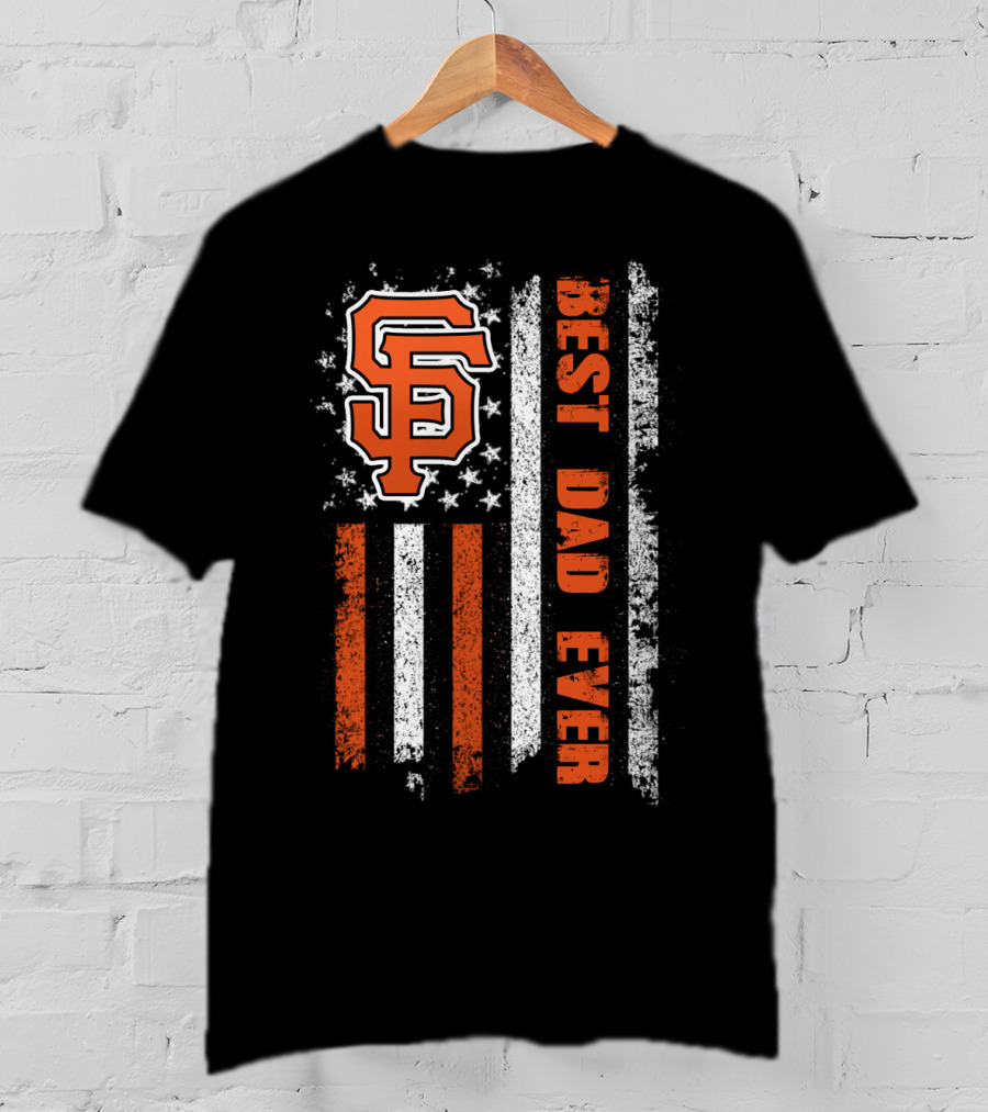 Sf Orange Logo Best Dad Ever American Flag T-Shirt