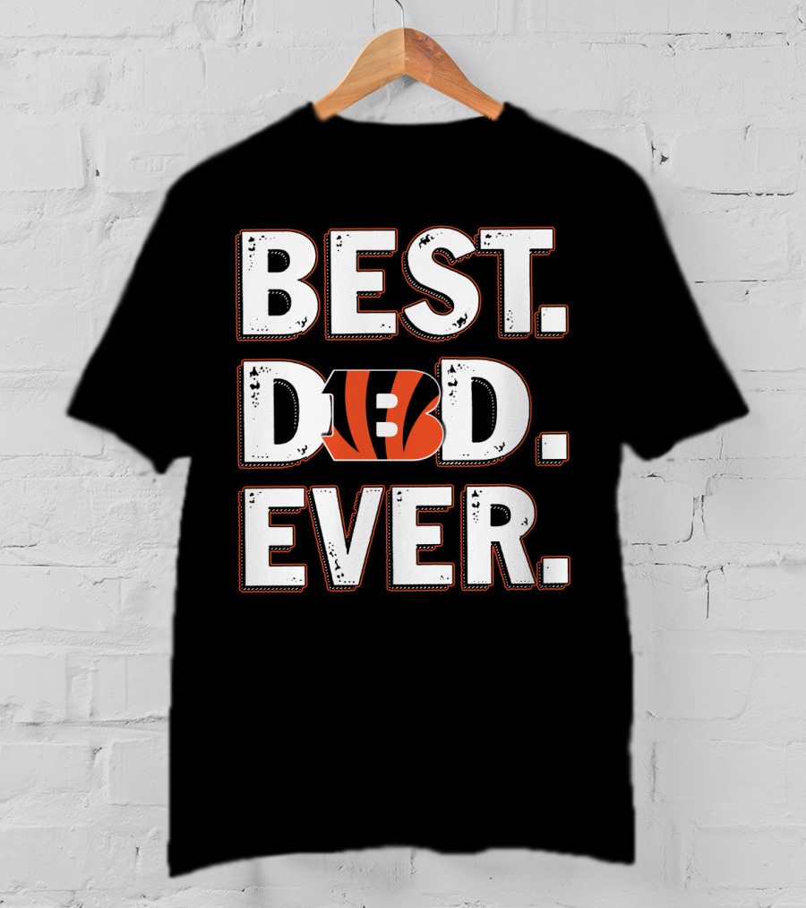 Best Dad Ever Cincinnati Bengals T-Shirt