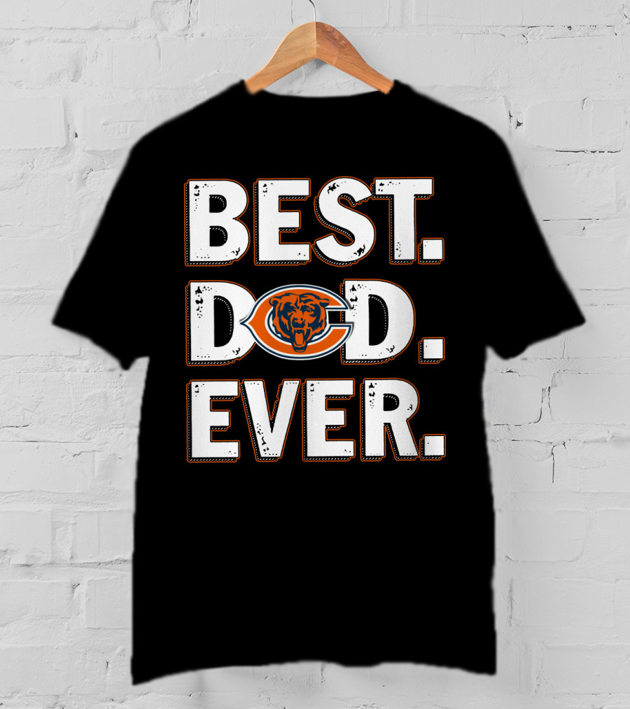 Best Dad Ever Chicago Bears T-Shirt