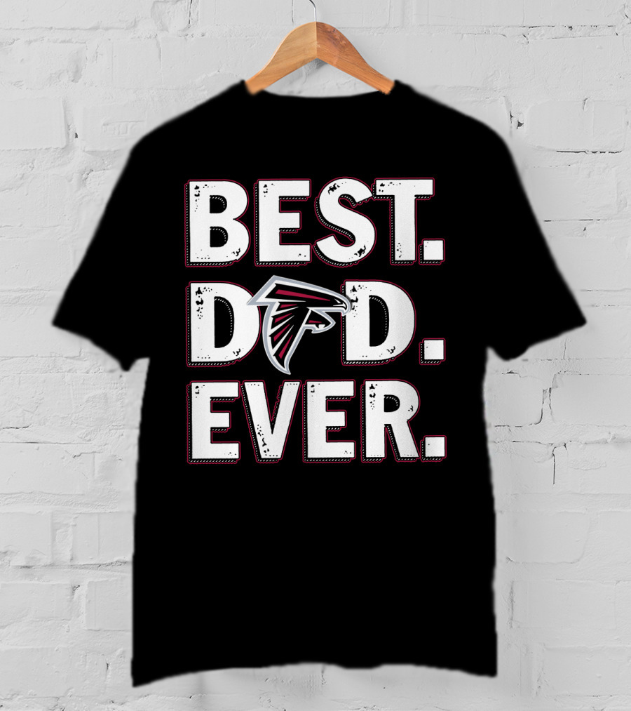 Atlanta Falcons Best Dad Ever T-Shirt