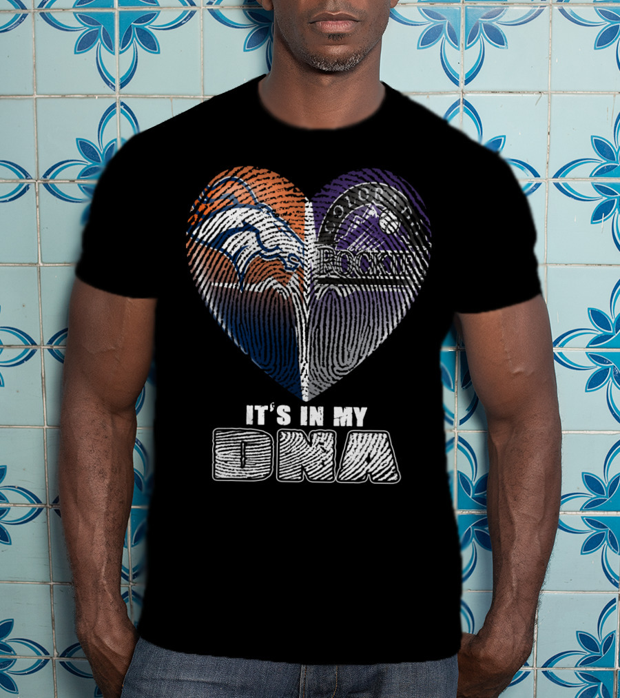 It's In My Dna Broncos Rockies Heart T-Shirt