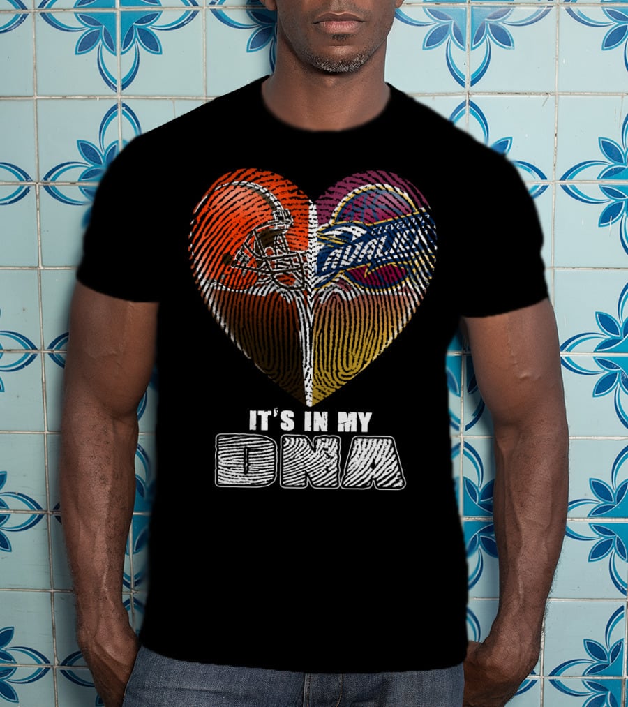 Cleveland Browns And Cavaliers It's In My Dna T-Shirt