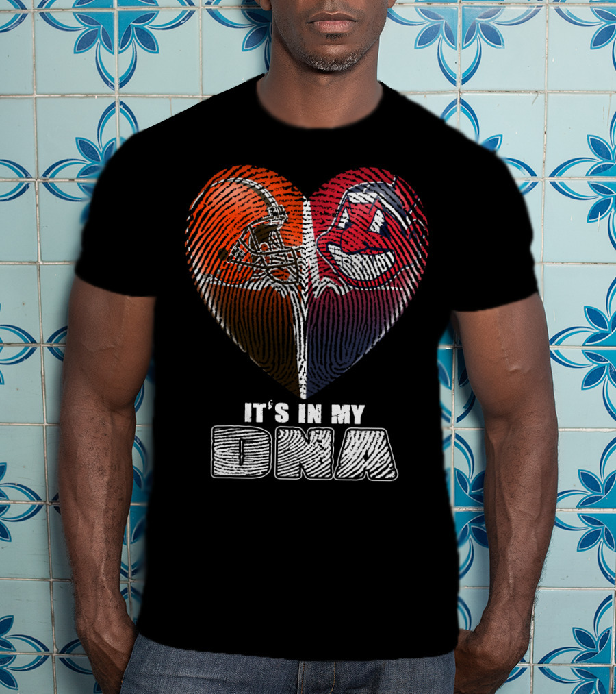 It's In My Dna Cleveland Browns And Indians Heart Fingerprint T-Shirt