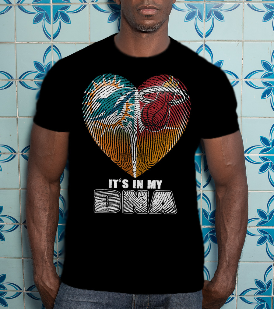 Miami Dolphins Miami Heat It’s In My Dna T-Shirt