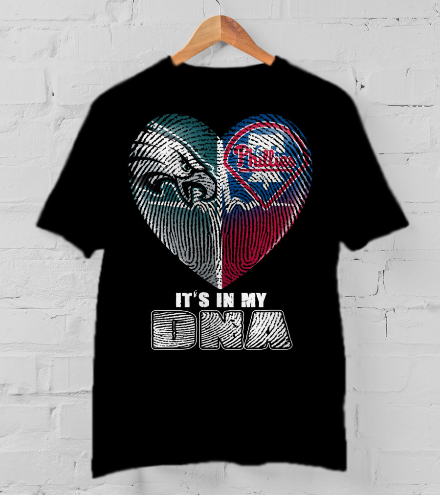 Philadelphia Eagles Phillies It's In My Dna T-Shirt